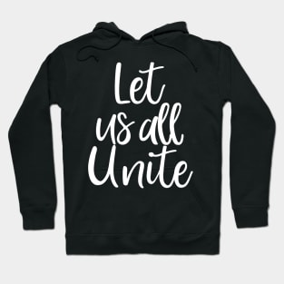 Let's All Unite, Black Lives Matter, Civil Rights, I Can't Breathe Hoodie